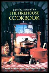 cover of THE FIREHOUSE COOKBOOK - 150 Family-style Recipes from Firehouses in all 50 States