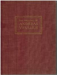 Epitome Of Andreas Vesalius by Vesalius, Andreas - 1949