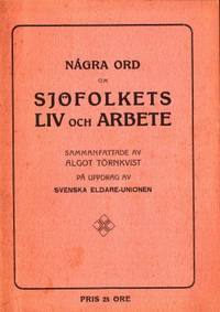 Några ord om sjöfolkets liv och arbete.…