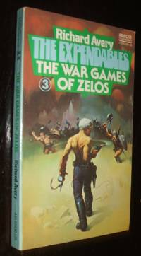 The Expendables #3 The War Ganes of Zelos by Richard Avery - Paperback - First Paperback Edition - 1975 - from biblioboy (SKU: 91932)