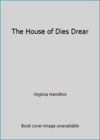 The House of Dies Drear by Virginia Hamilton - 1984