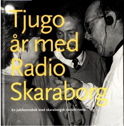 Tjugo år med Radio Skaraborg.