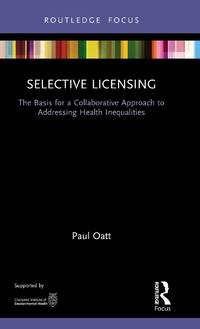 Selective Licensing: The Basis for a Collaborative Approach to Addressing Health Inequalities
