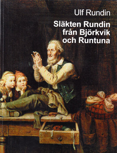 Släkten Rundin från Björkvik och Runtuna.