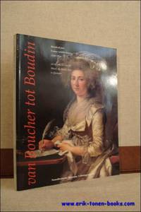 Van Boucher tot Boudin: honderd jaar Franse schilderkunst, 1750-1850,