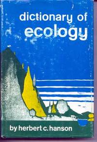 Dictionary of Ecology by Hanson, Herbert C - 1962