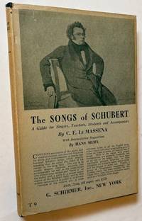 The Songs of Schubert: A Guide for Singers, Teachers, Students and Accompanists