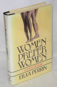 Women prefer women by Perrin, Elula, translated from the French by Harold J. Salemson - 1979