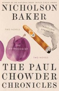 The Paul Chowder Chronicles: The Anthologist