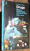 Drugs Medical, Psychological, and Social Facts