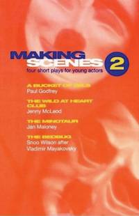 Making Scenes Volume 2 (Methuen New Theatrescripts)