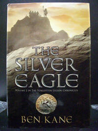 The Silver Eagle second in Forgotten Legion Chronicles series