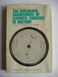 The Biological Significance of Climatic Changes in Britain  -  Proceedings of a Symposium Held at the Royal Geographical Society, London on 29 and 3 October 1964