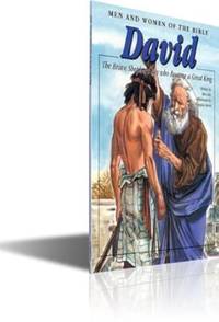 David: The Brave Shepherd Boy Who Became a Great King (Men & women of the Bible)