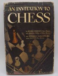 An Invitation to Chess: A Picture Guide to the Royal Game by Chernev, Irving and Harkness, Kenneth - 1945