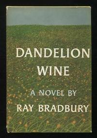 Dandelion Wine [*SIGNED* association copy]