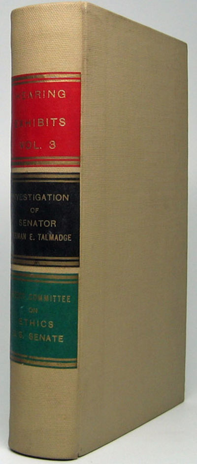 Investigation of Senator Herman E. Talmadge: Open Session Hearings Before the Senate Committee on Ethics.... Exhibits -- Volume 3