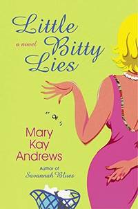 Little Bitty Lies by Andrews, Mary Kay