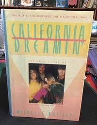 California Dreamin': the true story of The Mamas and the Papas.