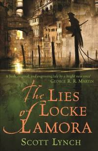 The Lies of Locke Lamora by Scott Lynch - Paperback - from World of Books Ltd (SKU: GOR001658357)