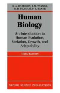 Human Biology: An introduction to human evolution, variation, growth, and adaptability