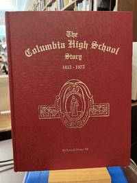 The Columbia High School Story 1915-1975