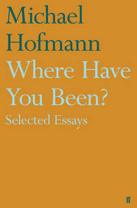 Where Have You Been?: Selected Essays