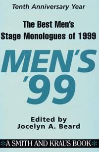 The Best Men's Stage Monologues of 1999 (Best Men's Stage Monologues)