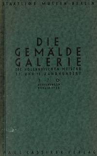 Die Gemäldegalerie. Die Holländischen Meister 17.…