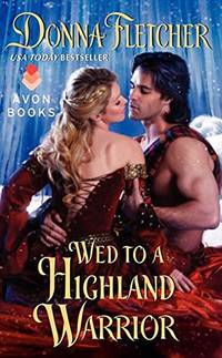 Wed to a Highland Warrior (The Warrior King)