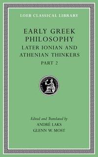 Early Greek Philosophy, Volume VII: Later Ionian and Athenian Thinkers, Part 2