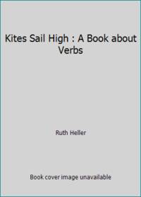Kites Sail High : A Book about Verbs