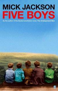 Five Boys by Mick Jackson - Paperback - 2002 - from Bookbarn (SKU: 558919)