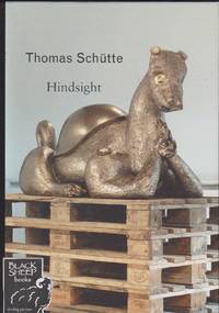 image of Thomas Schutte - Hindsight