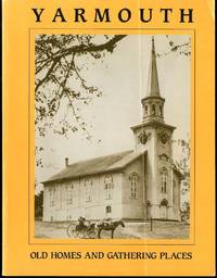 Yarmouth: Old homes and gathering places