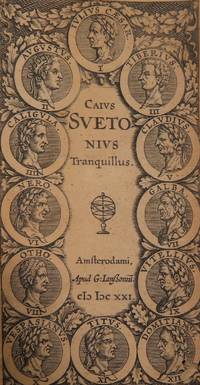 Gaius Suetonius Tranquillus by Suetonius - 1621