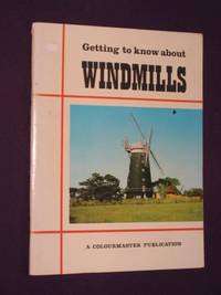 Getting to Know About Windmills [Colourmaster Series]