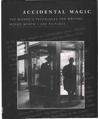cover of ACCIDENTAL MAGIC The Wizard's Techniques for Writing Words Worth 1,000 Pictures