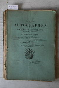 image of Vente 27 Juillet 1883 : Inventaire Des Autographes et Des Documents Historiques Composant La Collection De M. Benjamin Fillon. Séries XIII - XV. Hommes De Guerre, Vendée Contre-Révolutionnaire, Divers.