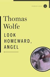 Look Homeward Angel (Scribner Classics)
