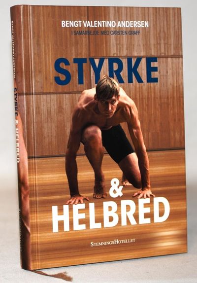 Styrke & helbred - et portræt af Bengt Valentino…