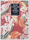 Soviet Costume and Textiles 1917-1945