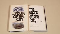 Years Of The City: Signed by Pohl, Frederik - 1984