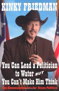 You Can Lead a Politician to Water, But You Can't Make Him Think