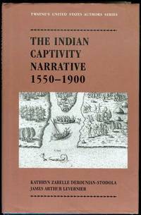 image of The Indian Captivity Narrative, 1550-1900