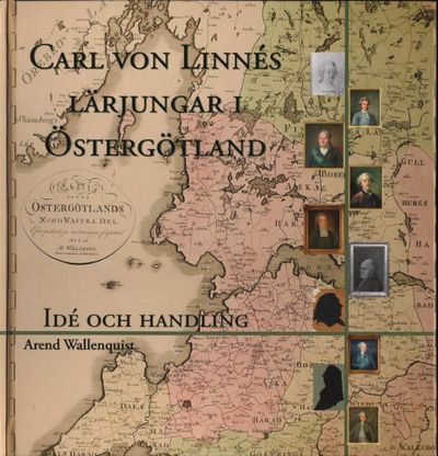 CARL VON LINNÉS LÄRJUNGAR I ÖSTERGÖTLAND. Idé och…