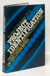 Project Identification; The First Scientific Field Study of UFO Phenomena