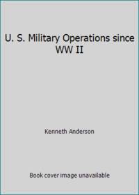 U. S. Military Operations since WW II