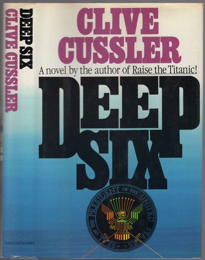 Deep Six (Dirk Pitt Adventure)