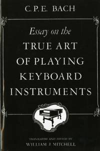 Essay on the True Art of Playing Keyboard Instruments (English and German Edition)